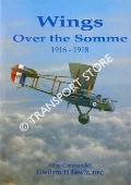 Wings Over the Somme 1916 - 1918 by LEWIS, Gwilym H.
